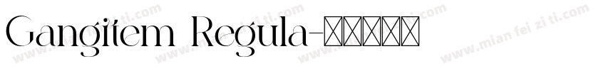 Gangitem Regula字体转换